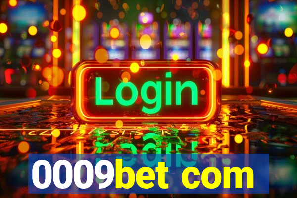 0009bet com